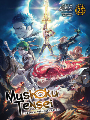 cover image of Mushoku Tensei: Jobless Reincarnation, Volume 25